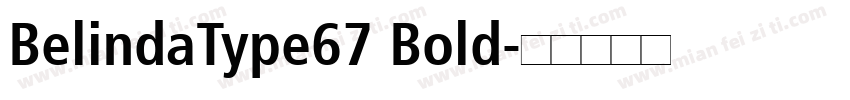 BelindaType67 Bold字体转换